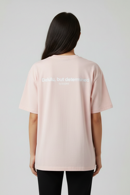 Delulu, but determined